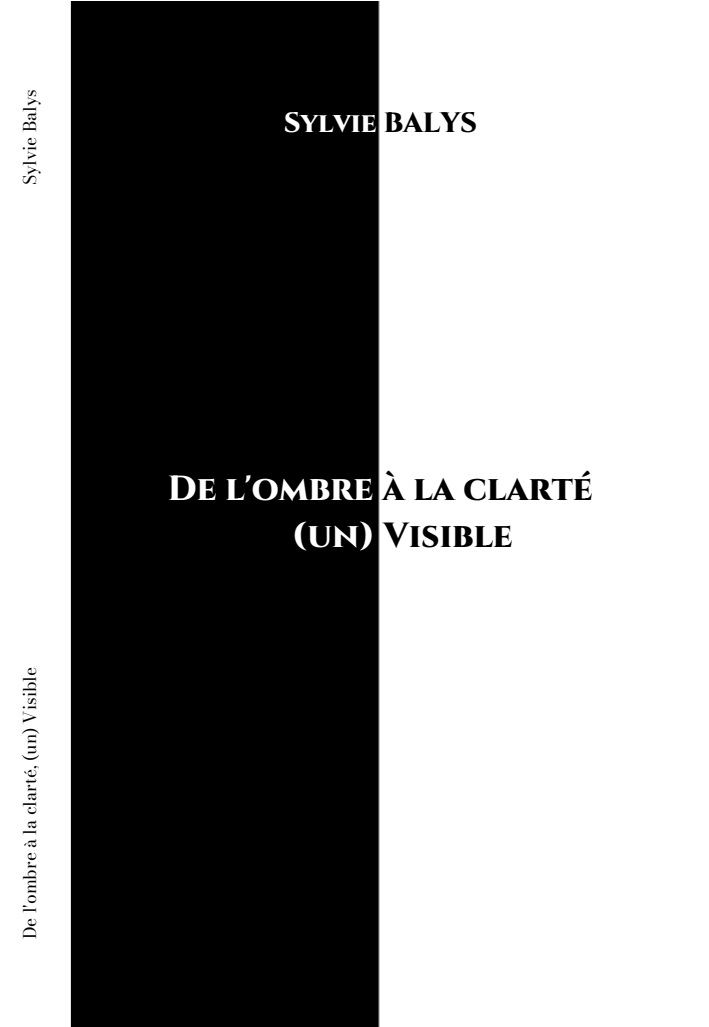 De l'ombre à la clarté, Sylvie Balys, rédigé par Julie Lucquet, écrivain--biographe privée à Grenoble
